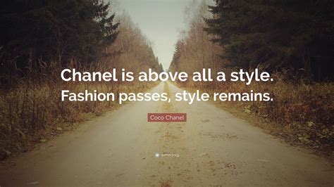 coco chanel maxim|Fashion Passes; Style Remains – Quote Investigator®.